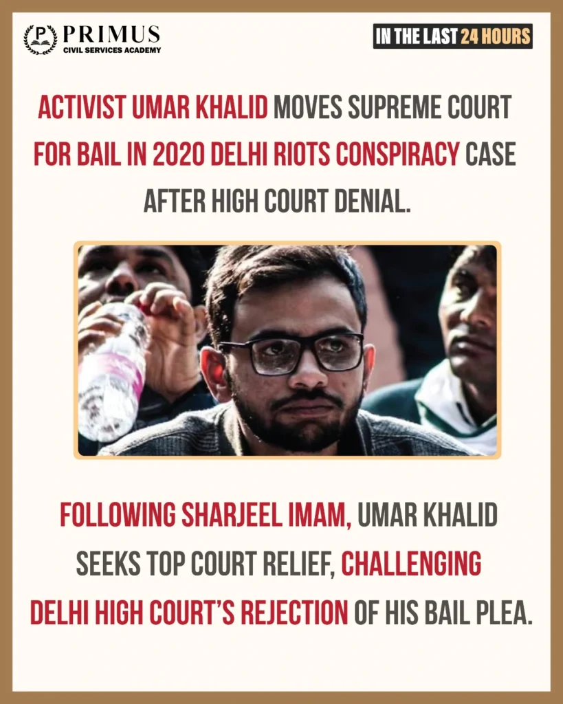 After Sharjeel Imam, Umar Khalid seeks top court relief in 2020 Delhi riots case