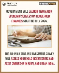 Government to conduct two key economic surveys on household finances from July 2026